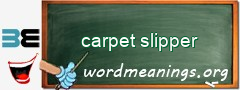 WordMeaning blackboard for carpet slipper